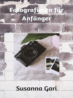 cover image of Fotografieren für Anfänger